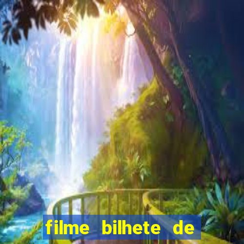 filme bilhete de loteria completo dublado